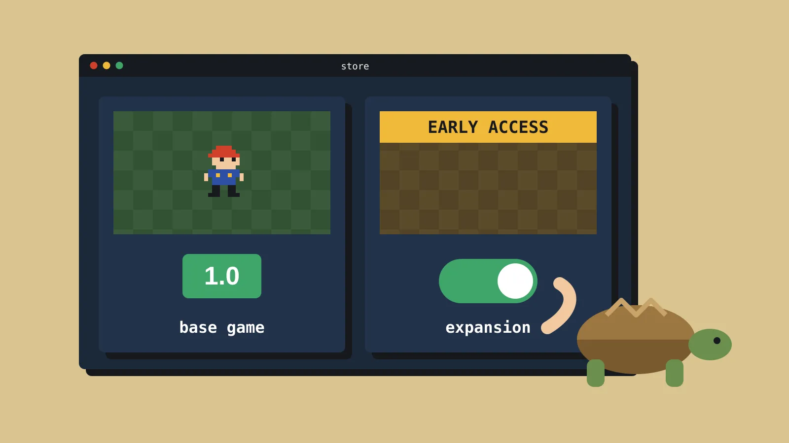A Steam-style store window with two cards: a finished base game marked 1.0, and an expansion card with an Early Access banner and a switch flipped on by hand. A small tortoise walks along the bottom edge. A Steam-style store window with two cards: a finished base game marked 1.0, and an expansion card with an Early Access banner and a switch flipped on by hand. A small tortoise walks along the bottom edge.